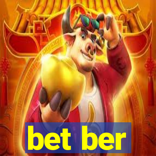 bet ber